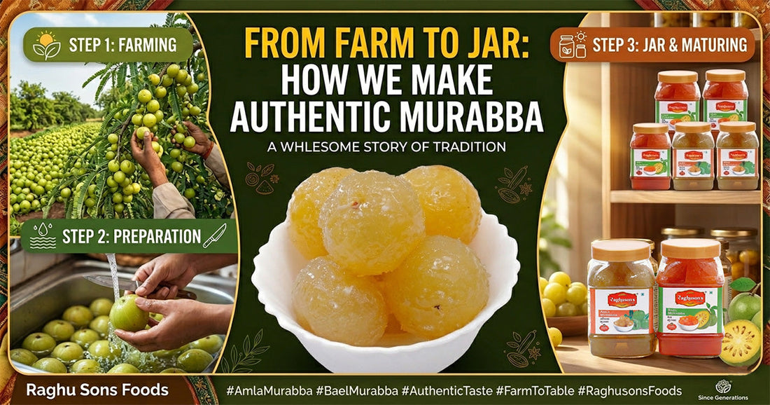 From Farm to Jar: How We Make Authentic Murabba